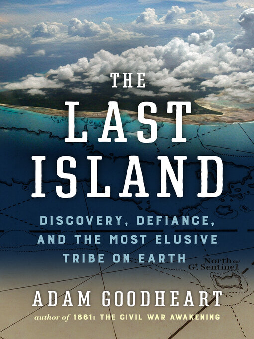 Title details for The Last Island by Adam Goodheart - Available